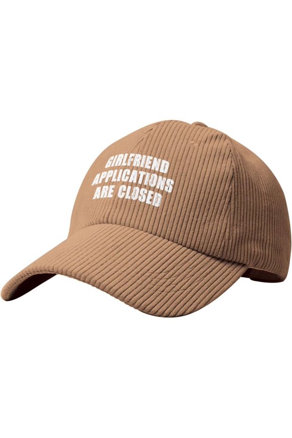 Girlfriend Applications are Closed Corduroy Baseball Cap Adjustable Women's Men's Trucker Cap for Outdoor Travel