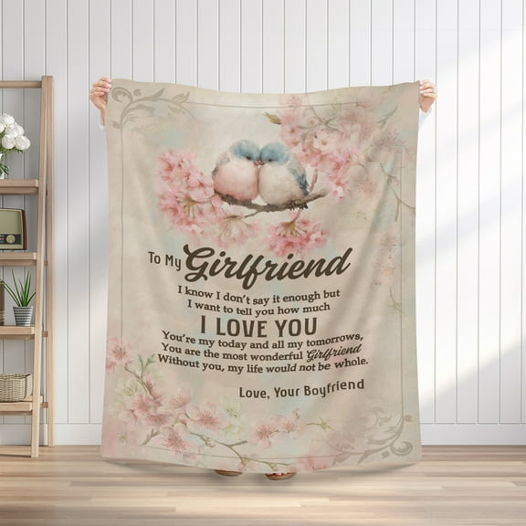 To My Girlfriend Blanket, I Love You Quote Fleece Throw, Romantic Floral Bird and Peach Blossom Design, Valentine’s Day or Birthday Gift, 50x60 or 60x80 Soft Cozy Quilt Blanket