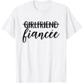thumbnail image 1 of Girlfriend Fiancée, Engaged, Engagement Couple Matching T-Shirt, 1 of 4