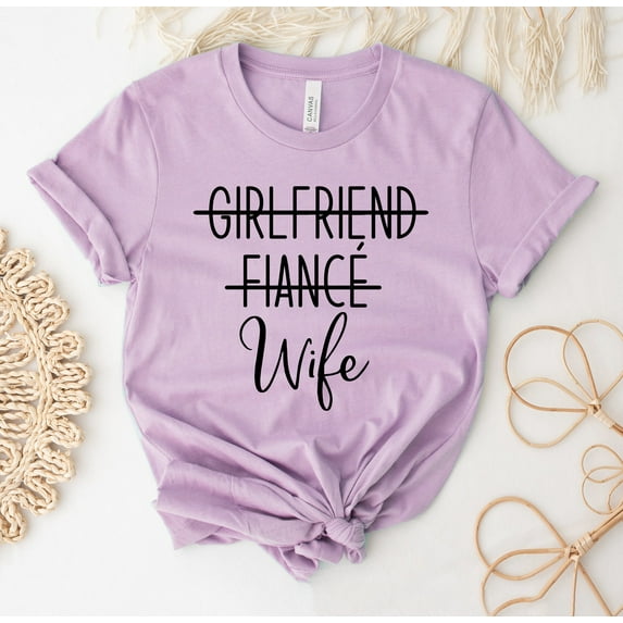 Girlfriend Fiance Wife T-shirt Engagement Shirt Bridal Tee Honeymoon Just Married Gift Shower Women's New Bachelorette Party Funny