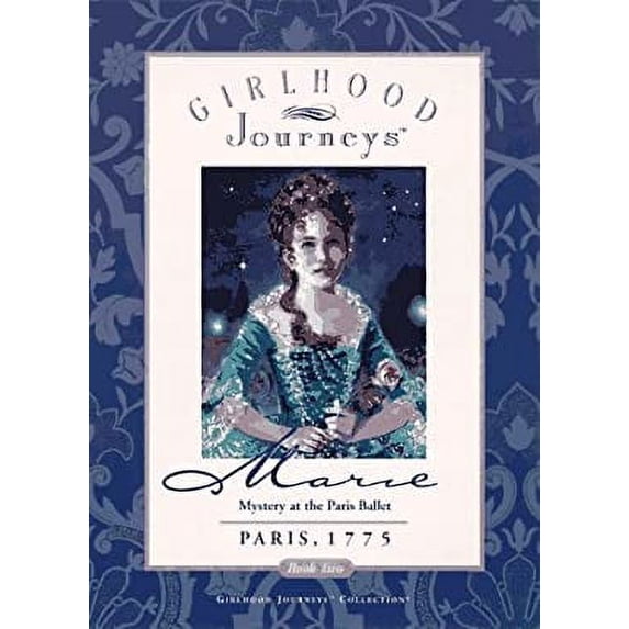 Pre-Owned Marie: Mystery at the Paris Ballet (Girlhood Journeys) (Paperback) 0689809891 9780689809897