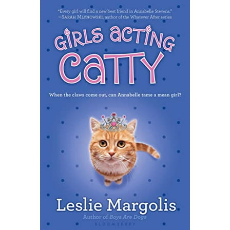 Pre-Owned Girls Acting Catty (Annabelle Unleashed) (Paperback) 1599905205 9781599905204