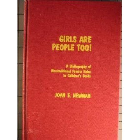 Pre-Owned Girls Are People Too : A Bibliography of Nontraditional Female Roles in Children s Books 9780810815001