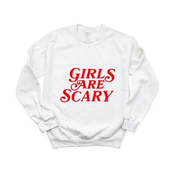 Girls Are Scary Funny Meme Sarcastic Humor Boy Girl Joke Sweatshirt, for men & women, up to size 5XL