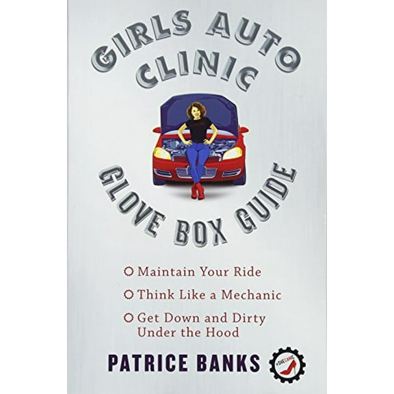 Pre-Owned Girls Auto Clinic Glove Box Guide (Paperback) 1501144111 9781501144110