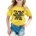 thumbnail image 1 of Girls Birthday Shirt - "Hi It's Me I'm The Birthday Girl" Print, Polyester, for Party/Daily - Sizes 110-160, 1 of 4