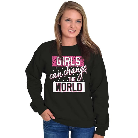 Girls Can Change World Feminism Equal Women Crewneck Sweatshirt Brisco Brands S