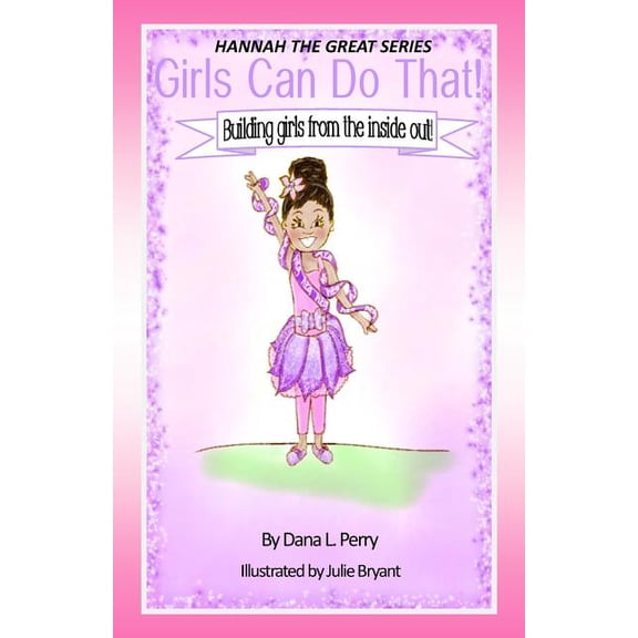 Hannah the Great Books Hannah the Great Girls Can do that, Book 1, (Paperback)