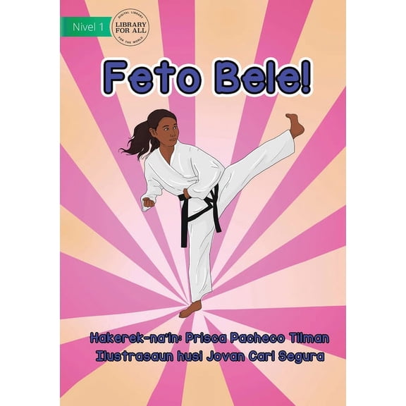 Girls Can! - Feto Bele!, (Paperback)
