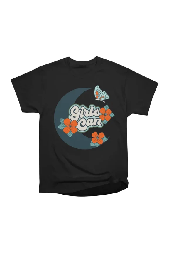 Girls Can T-Shirt Tee Gift For Him Merch For Her Apparel For Friend