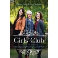thumbnail image 1 of Pre-Owned Girls' Club: Cultivating Lasting Friendship in a Lonely World (Paperback) 1496432150 9781496432155, 1 of 1