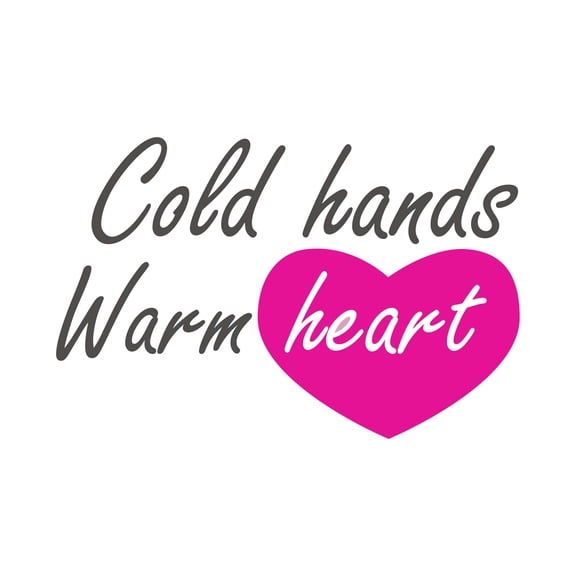 Girls Cold hands warm Heart Cute Quotes & Sayings Wall Decal Decoration Nursing Motivational Quote Vinyl Wall Decal Lasts Years and Easily Removable - Size: 10 In(W) x 7 In(H)