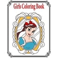 thumbnail image 1 of Girls Coloring Book FOR KIDS: Amazing girl coloring book with lots of beautiful and cute girls coloring pages for color , (Paperback), 1 of 1