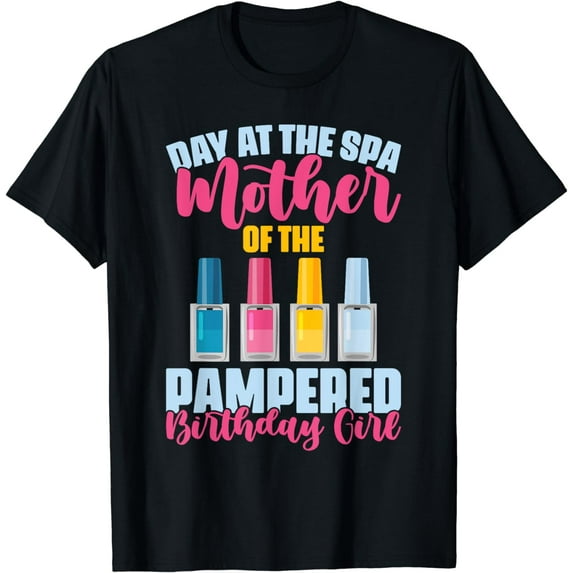 Girls Day At The Spa Party Birthday T-Shirt