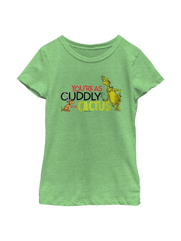 Girls Dr. Seuss The Grinch You're As Cuddly as a Cactus T Shirt