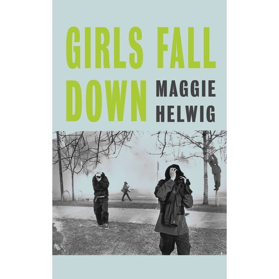 Girls Fall Down, (Paperback)