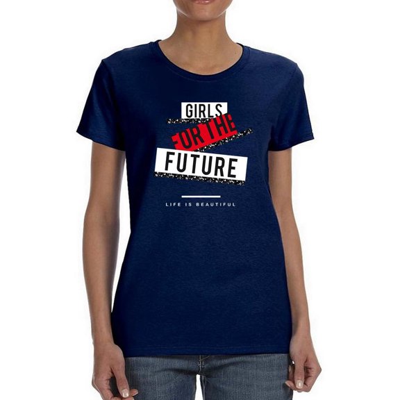 Girls For The Future Shaped T-Shirt Women -Image by Shutterstock, Female x-Large