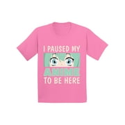 Girls Graphic Tees - I Paused My Anime T-Shirt for Youth