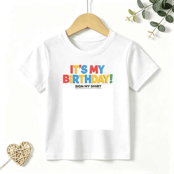 Girls Graphic Tees Sign My Birthday Shirt Kids T Shirt Party 100% Cotton Short Sleeve Soft Tops 4-13Y