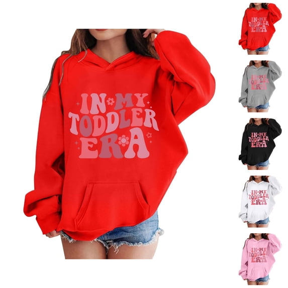 Girls In My Toddler Era Hoodies Cute Long Sleeve Graphic Hooded Sweatshirt with Pockets Kids Pullover Tops