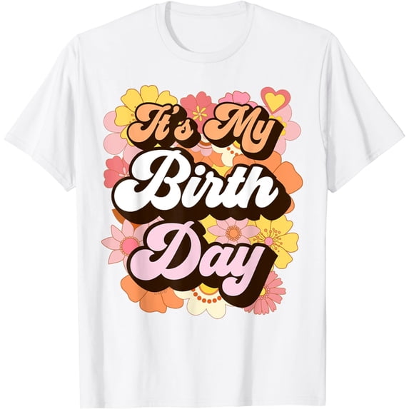 Girls It's My Birthday Groovy Teen Retro Womens Birthday T-Shirt