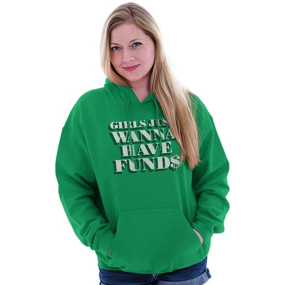 Girls Just Wanna Have Funds Money Women Plus Size Graphic Pullover Hoodie Brisco Brands 4X