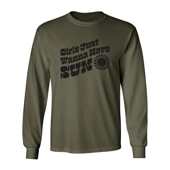 Girls Just Wanna Have Sun Sun Adult Long Sleeve T-shirt