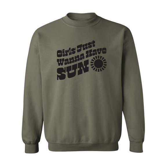 Girls Just Wanna Have Sun Sun Crewneck Sweatshirt
