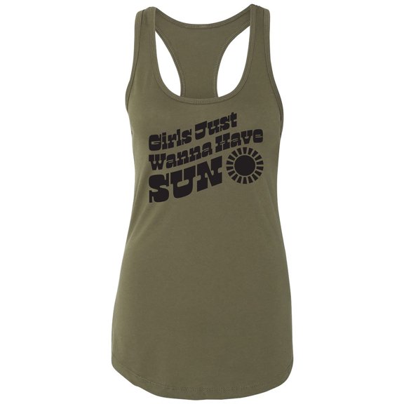 Girls Just Wanna Have Sun Sun Racerback Tank