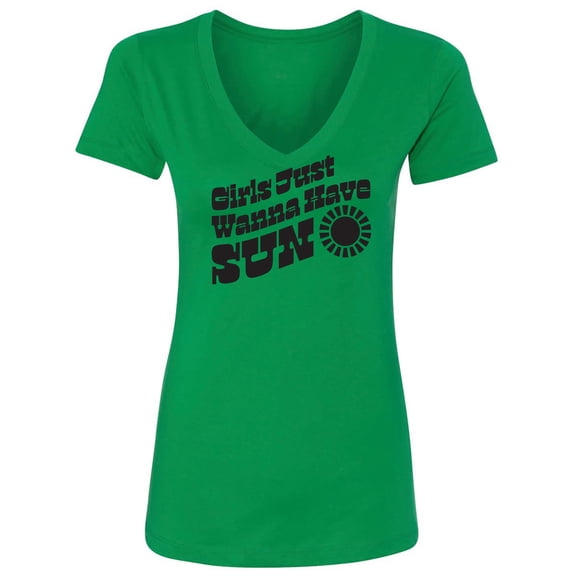 Girls Just Wanna Have Sun Sun Womens V-Neck T-Shirt