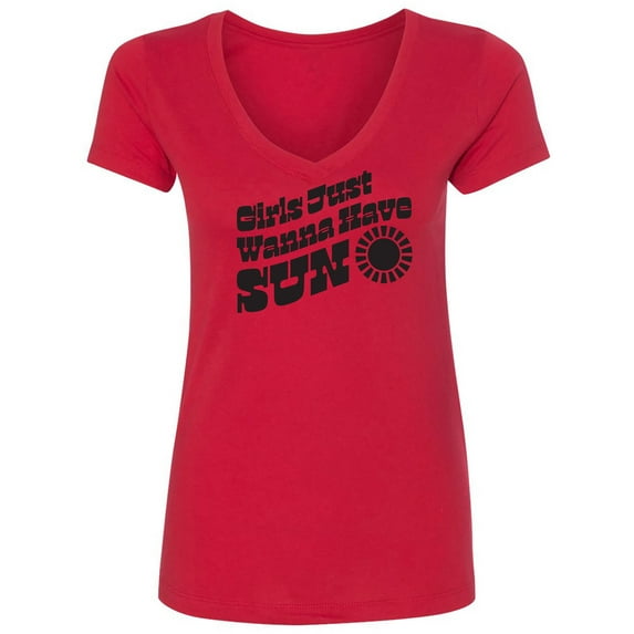Girls Just Wanna Have Sun Sun Womens V-Neck T-Shirt