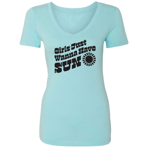 Girls Just Wanna Have Sun Sun Womens V-Neck T-Shirt
