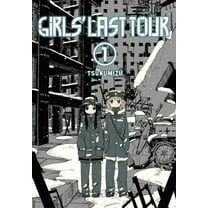 Girls' Last Tour Girls' Last Tour, Vol. 1, Book 1, (Paperback)