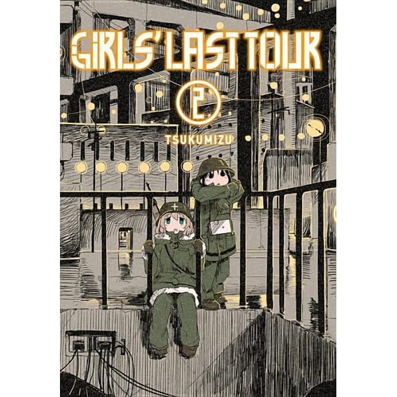 Girls' Last Tour Girls' Last Tour, Vol. 2: Volume 2, Book 2, (Paperback)