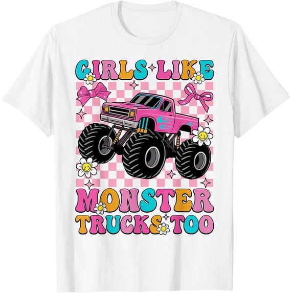 Girls Like Monster Trucks Too Groovy Monster Truck Girls T-Shirt Unisex S-5XL Hot Trending Shirt, Vintage Birthday Gift