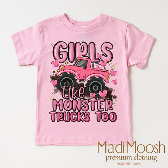 Girls Like Monster Trucks Too Shirt Pink Monster Truck Tee Toddler Truck Shirt TODDLER SHORT SLEEVE TEE BELLA CANVAS 3001T