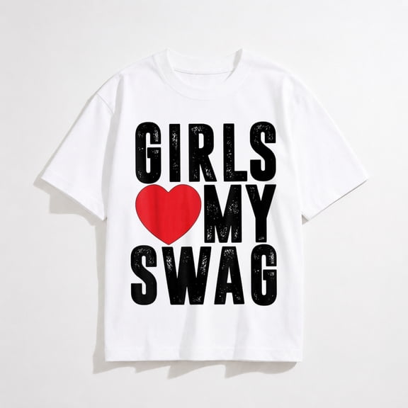 Girls Love My Swag - Girls Heart My Swag T-Shirt