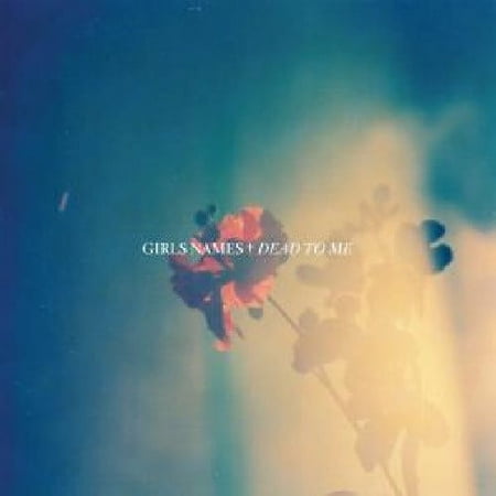 Girls Names - Dead to Me - Alternative - CD