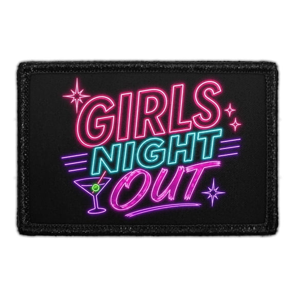 Girls Night Out - Removable Patch