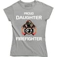 thumbnail image 1 of Girls Proud Daughter of a Firefighter Women Dad Fireman T-Shirt, 1 of 4