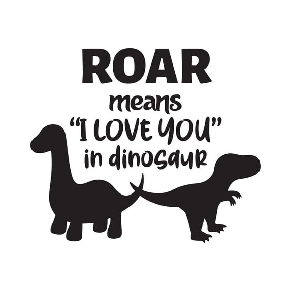 Girls Roar Means I Love You in Dinosaur Loving Animal Wall Decal Decoration Cute Little Dinosaur Silhouettes Kids Boys Toys Lasts Years and Easily Removable - Size: 40 In(W) x 32 In(H)