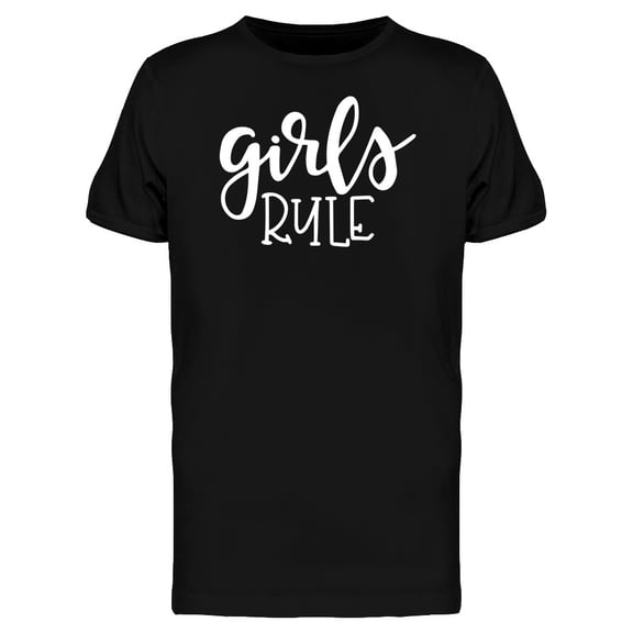 Girls Rule Hand Writing T-Shirt Men -Image by Shutterstock, Male 3X-Large