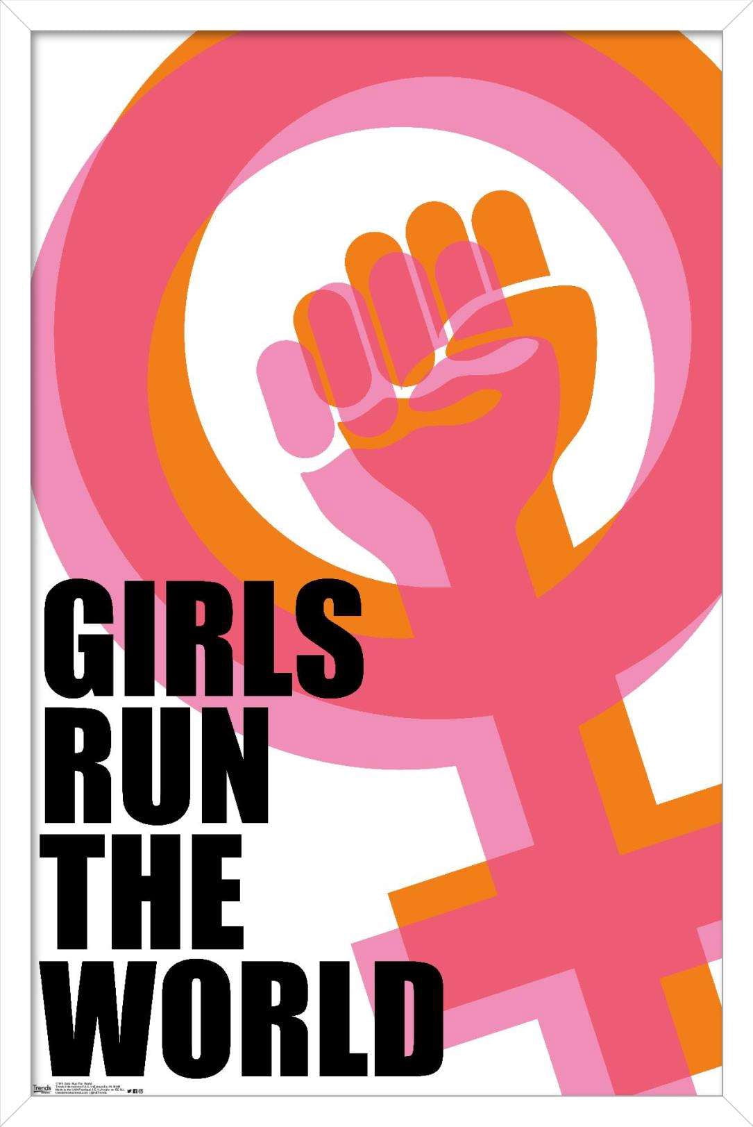 Girls Run The World! Wall Poster, 14.725" x 22.375", Framed