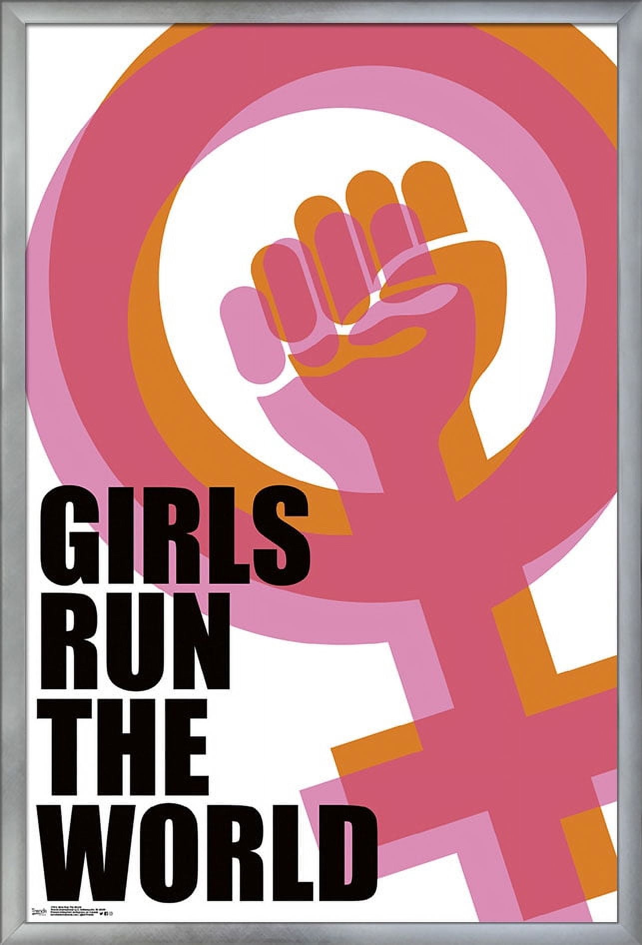 Girls Run The World! Wall Poster, 22.375" x 34", Framed
