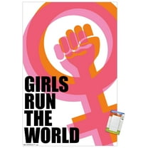 Girls Run The World! Wall Poster, 22.375" x 34"