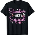thumbnail image 1 of Girls Slumber Party Squad Sleepover Pajama Nails And Makeup T-Shirt men and women can wear, black, white, gifts, 1 of 4