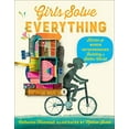 thumbnail image 1 of Pre-Owned Girls Solve Everything: Stories of Women Entrepreneurs Building a Better World (Hardcover) 0358106346 9780358106340, 1 of 1