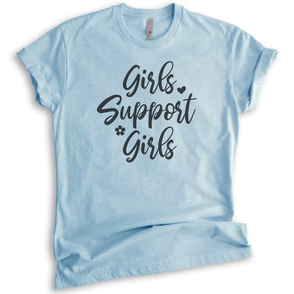 Girls Support Girls Shirt, Unisex Women's Shirt, Girl Power Shirt, Feminist Shirt, Feminism Shirt, Heather Light Blue, XX-Large