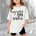 thumbnail image 1 of Girls T Shirts Baby Girl Promoted To Big Sister Short Sleeve Tee Girls Clothes White 13-14 Years, 1 of 7