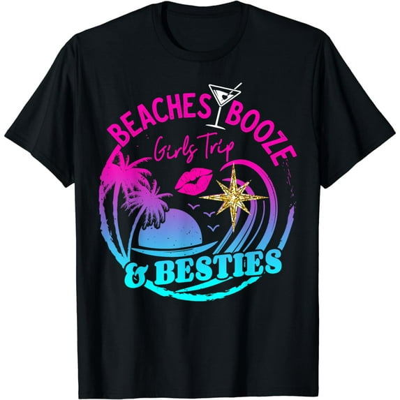Girls Trip 2024 Bahamas Hawaii Beaches Booze And Besties T-Shirt